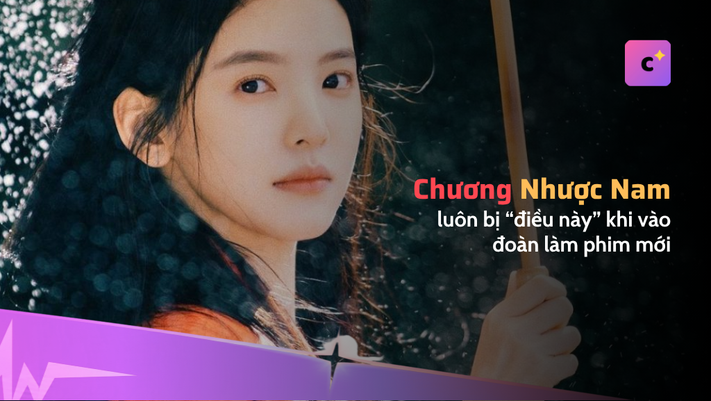 Chương Nhược Nam và thói quen giữ từ ngày mới vào nghề